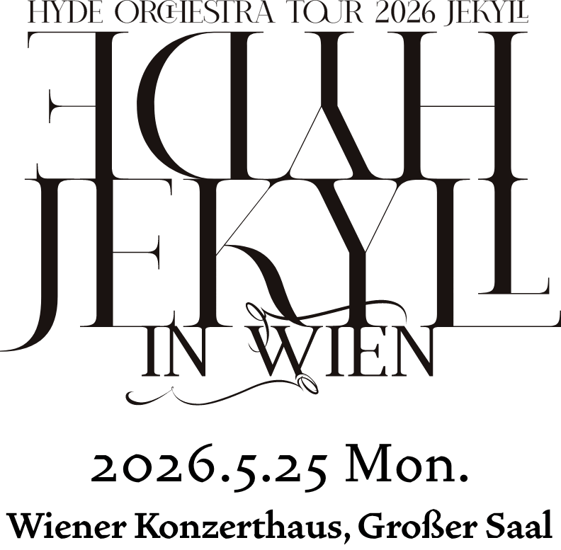 HYDE ORCHESTRA TOUR 2026 JEKYLL IN WIEN 特設サイト