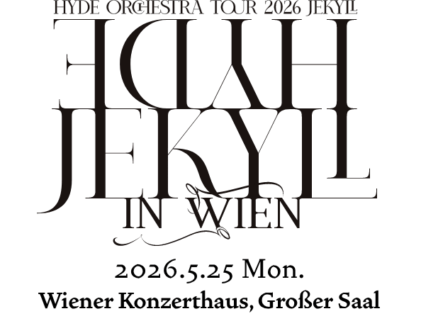 HYDE ORCHESTRA TOUR 2026 JEKYLL IN WIEN 特設サイト
